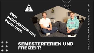 Semesterferien und Freizeit im Medizinstudium  Wie viel bleibt übrig [upl. by Nailimixam]