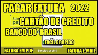 PAGAR FATURA OUROCARD DO CARTAO DE CREDITO DO BANCO DO BRASIL 2022 FÁCIL E RÁPIDO PDF CONTA2 VIA [upl. by Nomis]