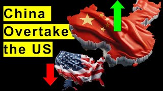 China Overtake the US Economy in 2024 [upl. by Leuamme]