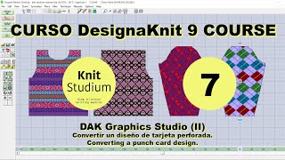 Curso DesignaKnit 9 Course 7 DAK GRAPHICS STUDIO II [upl. by Kella]