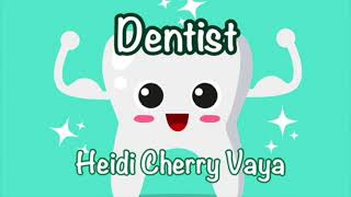 Fun Bedtime Story For kids  Heidi Cherry amp Vaya Dentist [upl. by Naerda]