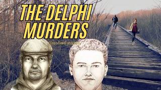 The Haunting Mystery of the Delphi Murders Unsolved Case Analysis [upl. by Leopoldeen]