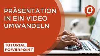 Tutorial Microsoft PowerPoint Präsentation in ein Video umwandeln [upl. by Sucramaj612]