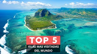 Top 5 Islas Mas Visitadas Del Mundo [upl. by Irrac419]