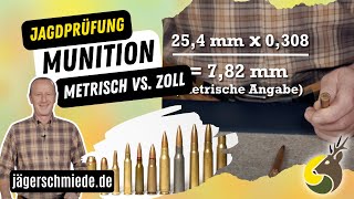 Büchsenmunition  Kaliber Metrisch vs Zoll Wissen für deine Jagdprüfung [upl. by Ahsined]