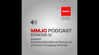 MMJC Podcast  Episode  12  Dematerialisation of Shares of a Private Company Demat  YouTube Music [upl. by Ursas845]