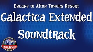 Alton Towers  Galactica Extended Soundtrack [upl. by Juana]