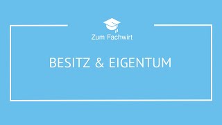 Besitz und Eigentum Unterschied [upl. by Roskes]