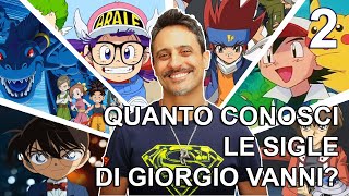 Quanto conosci le SIGLE di GIORGIO VANNI QUIZ episodio 2 [upl. by Esiom]