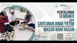 PENYALURAN SEMBAKO DAN SANTUNAN ANAK YATIM  MASJID BANI HASAN  TiMBaH DIV AMAL SOSIAL [upl. by Cohleen]