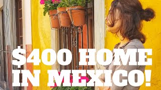 Our 400 House In Mexico House Tour  Cost Of Living In Guanajuato Mexico [upl. by Hoehne]