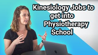 How to get Jobs during a Kinesiology Degree and get into Physiotherapy School [upl. by Lidaa]