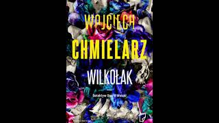 Wojciech Chmielarz  Detektyw Dawid Wolski tom 3  Wilkołak2  Audiobooki  Audiobook Pl  Roman [upl. by Jeffy929]