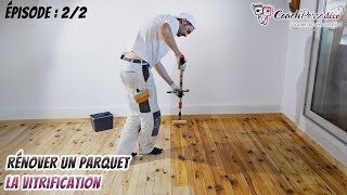 Vitrifier un parquet en bois en trois couches  MASTERCLASS [upl. by Rehposirhc973]