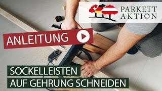 Sockelleisten montieren Teil 1 Gehrung schneiden [upl. by Agrippina]