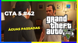 GTA 5 42  Águas Passadas [upl. by Hannis]