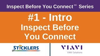 Sticklers VIAVI Series 1 Inspect Before You Connect [upl. by Audette514]