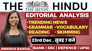 The Hindu Editorial Analysis 23RD December2023 Vocab Grammar Reading Skimming  Nimisha Bansal [upl. by Noramac]