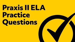 Free Praxis II English Language Arts Content Knowledge 5038 Practice Questions [upl. by Ahsiei802]