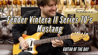 New Fender Vintera II Series 1970s Mustang  Guitar of the Day [upl. by Yelra]