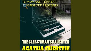 The Clergymans Daughter  Outro  The Clergymans Daughter Tommy and Tuppence Beresford Mysteries [upl. by Arvell]