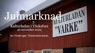 Julmarknad i Kulturladan Töcksfors 2024 [upl. by Egnalos]