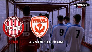 U19 NATIONAUX FC Montceau Bourgogne  AS Nancy Lorraine [upl. by Leissam]