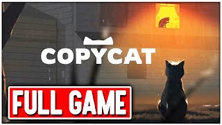 COPYCAT Gameplay Walkthrough FULL GAME No Commentary  ENDING [upl. by Aerbas]