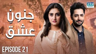 Pakistani Drama  Junoon e Ishq  Episode 21  Danish Taimoor amp Hiba Bukhari  CO1O danishtaimoor [upl. by Yeldoow]