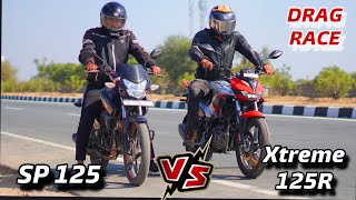 Honda SP 125 VS Xtreme 125R  Top End Drag Race 🔥 Aag lga di es Bike ne to Yaar ❤️ Must Watch ✅ [upl. by Aileen]