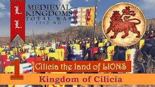 Kingdom of Cilicia Campaign  Part 1  Medieval Kingdoms 1212 AD mod [upl. by Devan]