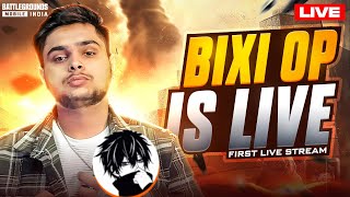 BIXI OP IS LIVE 🔥🔥Bixi OP First Live Stream  BGMI LIVE [upl. by Ahsaya761]