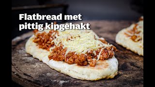 Flatbread met pittig kipgehakt  FireampFood TV [upl. by Charlean61]