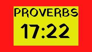 PROVERBS 17 22 [upl. by Intirb]