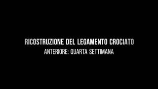 Ricostruzione del Legamento Crociato Anteriore Quarta Settimana post Operatoria [upl. by Gwyneth]