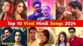 Top 10 Viral Hindi Songs 2024  Part 02  Tauba Tauba  Aaj Ki Raat  Paon Ki Jutti  New Hindi Song [upl. by Pastelki]