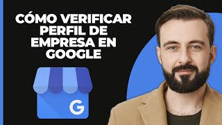 Cómo verificar el perfil de negocio de Google 2024 [upl. by Suoivatram952]