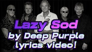 lyrics video to Lazy Sod the newest single of Deep Purple [upl. by Chancelor]