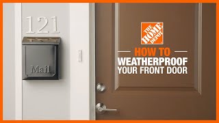 Front Door Weather Stripping  Weatherizing Your Home with The Home Depot [upl. by Eeresid]