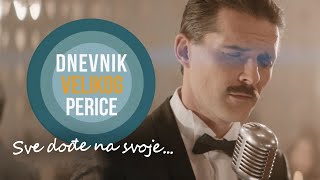 Perica Šafranek Dino Antonić  quotSve dođe na svojequot  Dnevnik Velikog Perice HRT  Croatia Film [upl. by Atsira903]