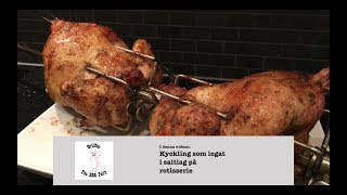 Rotisseriegrillad kyckling på Kamado Joe även hur du gör en god saltlag brine [upl. by Oironoh]