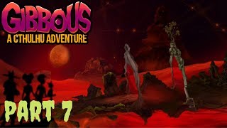 Gibbous  A Cthulhu Adventure Walkthrough Part 7 The Festival [upl. by Ailiec352]