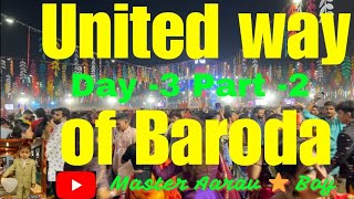 United way of Baroda Garba Ke Hove Hove On Day 3Part2 unitedwaygarba unitedwayofbaroda2024 [upl. by Dewhirst]