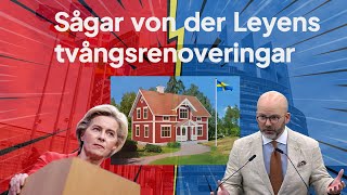 Sågar von der Leyens förslag om tvångsrenoveringar [upl. by Gierc]