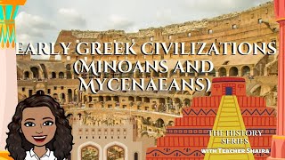 Early Greek Civilizations Minoans and Mycenaeans [upl. by Comras53]