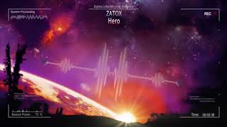 Zatox  Hero HQ Edit [upl. by Aneeh]