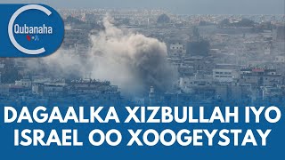 Dagaalka Israel iyo Xizbullah oo xoogeystay  Qubanaha VOA [upl. by Anaicilef]