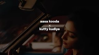 🎶Aasa Kooda x Kutty Kudiye Multi Language Mashup  premalu  Tamil x Malayalam  aasakooda viral [upl. by Ennoirb]