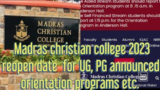 Madras christian college 2023 reopen date for UG PG announced orientation programs etc ✌️ [upl. by Wsan]