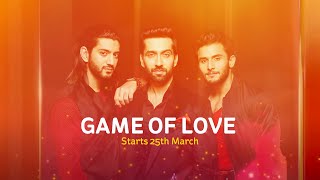 Game of Love only on Star Life  Back on Popular Demand  Launches on 25th March 2024 [upl. by Monika]